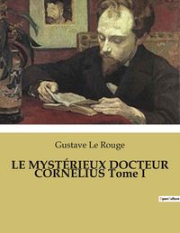 Produktbild: Le Myst&eacute;rieux Docteur Corn&eacute;lius Tome I