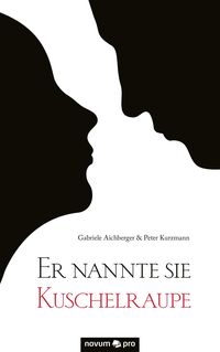 Produktbild: Er nannte sie Kuschelraupe