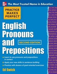 Produktbild: Practice Makes Perfect English Pronouns and Prepositions, Second Edition
