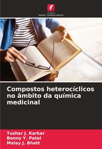 Produktbild: Compostos heteroc&iacute;clicos no &acirc;mbito da qu&iacute;mica medicinal