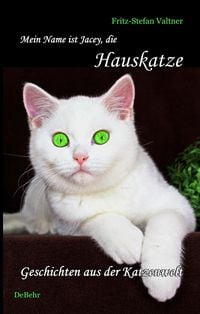 Produktbild: Mein Name ist Jacey, die Hauskatze