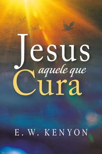 Produktbild: Jesus Aquele que Cura