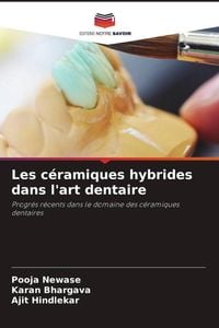 Produktbild: Les c&eacute;ramiques hybrides dans l'art dentaire