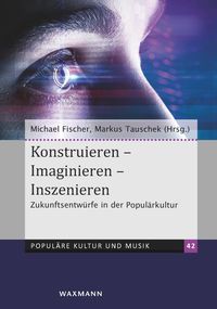 Produktbild: Konstruieren - Imaginieren - Inszenieren