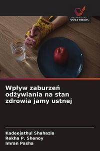 Produktbild: Wp&iquest;yw zaburze&iquest; od&iquest;ywiania na stan zdrowia jamy ustnej