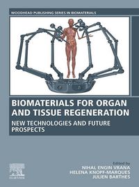 Produktbild: Biomaterials for Organ and Tissue Regeneration