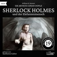 Produktbild: Sherlock Holmes und der Elefantenmensch (Die neuen Abenteuer, Folge 19)