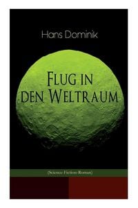 Produktbild: Flug in den Weltraum (Science-Fiction-Roman)