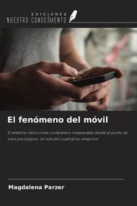 Produktbild: El fen&oacute;meno del m&oacute;vil
