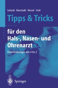 Bild vom Artikel Tipps und Tricks für den Hals-, Nasen- und Ohrenarzt vom Autor Frank Schmäl