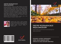 Produktbild: GRZYBY ROZK&iquest;ADAJ&iquest;CE W&iquest;GLOWODORY