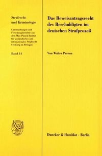 Produktbild: Das Beweisantragsrecht des Beschuldigten im deutschen Strafproze&szlig;.