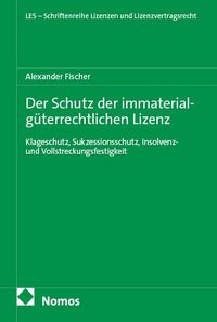 Produktbild: Der Schutz der immaterialg&uuml;terrechtlichen Lizenz