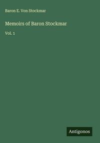 Produktbild: Memoirs of Baron Stockmar