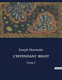 Produktbild: L'intendant Bigot