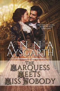 Bild vom Artikel The Marquess Meets Miss Nobody (Unsuitable Brides, #2) vom Autor Anna Aysgarth
