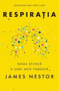 Produktbild: Respiratia. O noua stiinta a unei arte pierdute