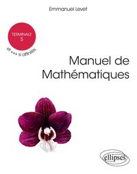 Produktbild: Manuel de Math&eacute;matiques Terminale S et +++ si affinit&eacute;s