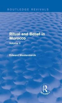 Produktbild: Westermarck, E: Ritual and Belief in Morocco: Vol. II