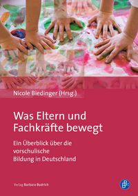 Produktbild: Was Eltern und Fachkr&auml;fte bewegt