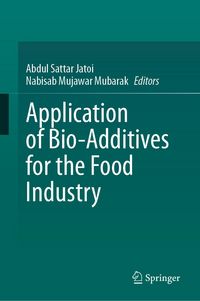 Produktbild: Application of Bio-Additives for the Food Industry