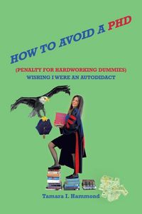 Produktbild: How to Avoid a Phd (Penalty for Hardworking Dummies)