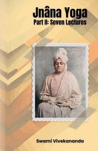 Produktbild: Jn&acirc;na Yoga, Part II Seven Lectures