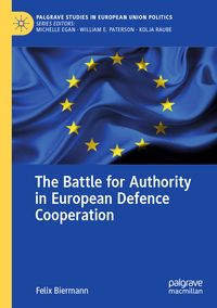 Produktbild: The Battle for Authority in European Defence Cooperation