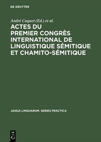 Produktbild: Actes du premier congr&egrave;s international de linguistique s&eacute;mitique et chamito-s&eacute;mitique