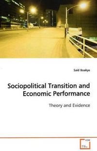Produktbild: Boakye, S: Sociopolitical Transition and Economic Performanc