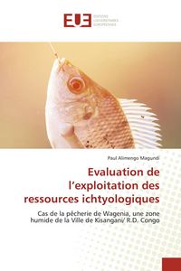 Produktbild: Evaluation de l'exploitation des ressources ichtyologiques