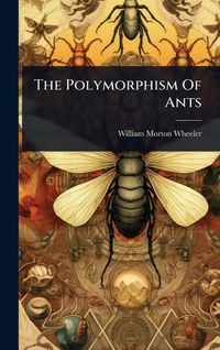 Produktbild: The Polymorphism Of Ants
