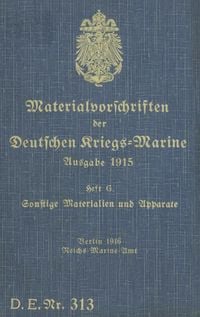 Produktbild: D.E.Nr. 313 Materialvorschriften der Deutschen Kriegs-Marine Heft G