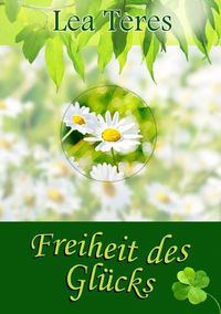 Produktbild: Freiheit des Gl&uuml;cks