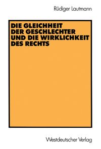 Produktbild: Die Gleichheit der Geschlechter und die Wirklichkeit des Rechts