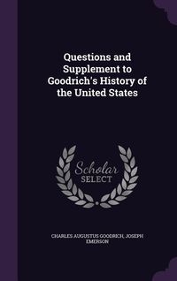 Produktbild: Questions and Supplement to Goodrich's History of the United States