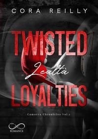 Produktbild: Twisted loyalties. Lealt&agrave;. Vol. 1