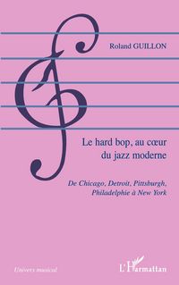 Produktbild: Le hard bop, au coeur du jazz moderne