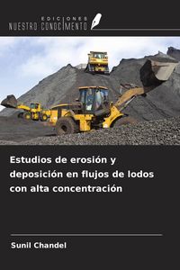 Produktbild: Estudios de erosi&oacute;n y deposici&oacute;n en flujos de lodos con alta concentraci&oacute;n