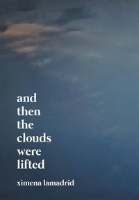 Produktbild: Lamadrid, X: And Then the Clouds Were Lifted