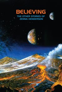 Produktbild: Believing: The Other Stories of Zenna Henderson