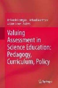Produktbild: Valuing Assessment in Science Education: Pedagogy, Curriculum, Policy