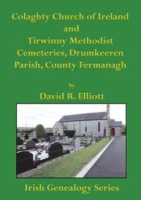 Produktbild: Colaghty Church of Ireland and Tirwinny Methodist Cemeteries