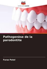 Produktbild: Pathogen&egrave;se de la parodontite