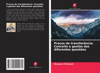 Produktbild: Pre&ccedil;os de transfer&ecirc;ncia: Conceito e gest&atilde;o das diferentes quest&otilde;es