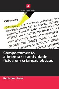 Produktbild: Comportamento alimentar e actividade f&iacute;sica em crian&ccedil;as obesas