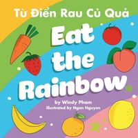 Produktbild: Eat the Rainbow - T&iquest; &iquest;i&iquest;n Rau C&iquest; Qu&iquest;