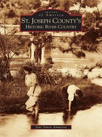 Produktbild: St. Joseph County's Historic River Country