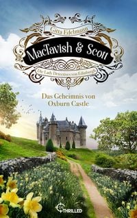 Bild vom Artikel MacTavish & Scott - Das Geheimnis von Oxburn Castle vom Autor Gitta Edelmann