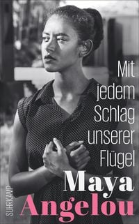 Bild vom Artikel Mit jedem Schlag unserer Flügel vom Autor Maya Angelou